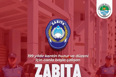 “Zabıta Teşkilatı 199 Yaşında!