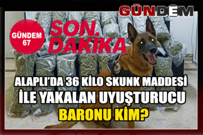 36 kilo skunk maddesi ile yakalan uyuşturucu baronu kim?