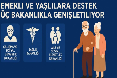 Emeklilere tarihin en kapsamlı desteği: Üç bakanlık hizmet seferberliği yürütüyor!