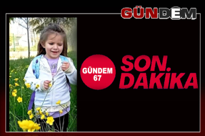 5 yaşındaki Güneş hayatını kaybetti!