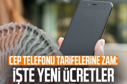 Cep telefonu tarife ücretlerine zam geldi!