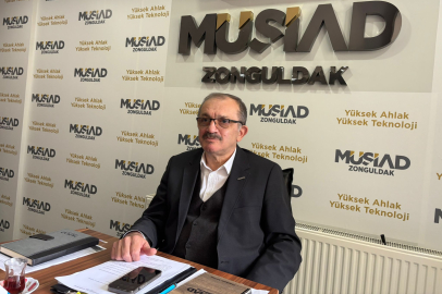 MÜSİAD BAŞKANI AKTARI’DAN ZONGULDAK İÇİN DEV ATAK MESAJI