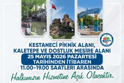 KALETEPE VE PİKNİK ALANLARI BAYRAM ÖNCESİ AÇILACAK