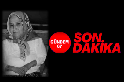 Seher Şerife Tor hayatını kaybetti!