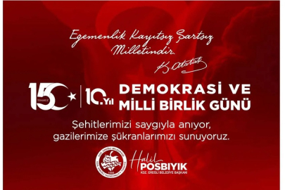 Başkan Posbıyık'ın 15 Temmuz Demokrasi ve Millî Birlik Günü Mesajı!