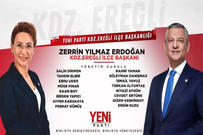Yeni Parti Kdz. Ereğli İlçe Başkanlığı yönetimi belli oldu!